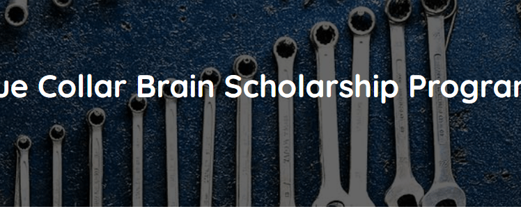 CLOSED FOR 2024! – Blue Collar Brain $2500 Trade School Scholarship